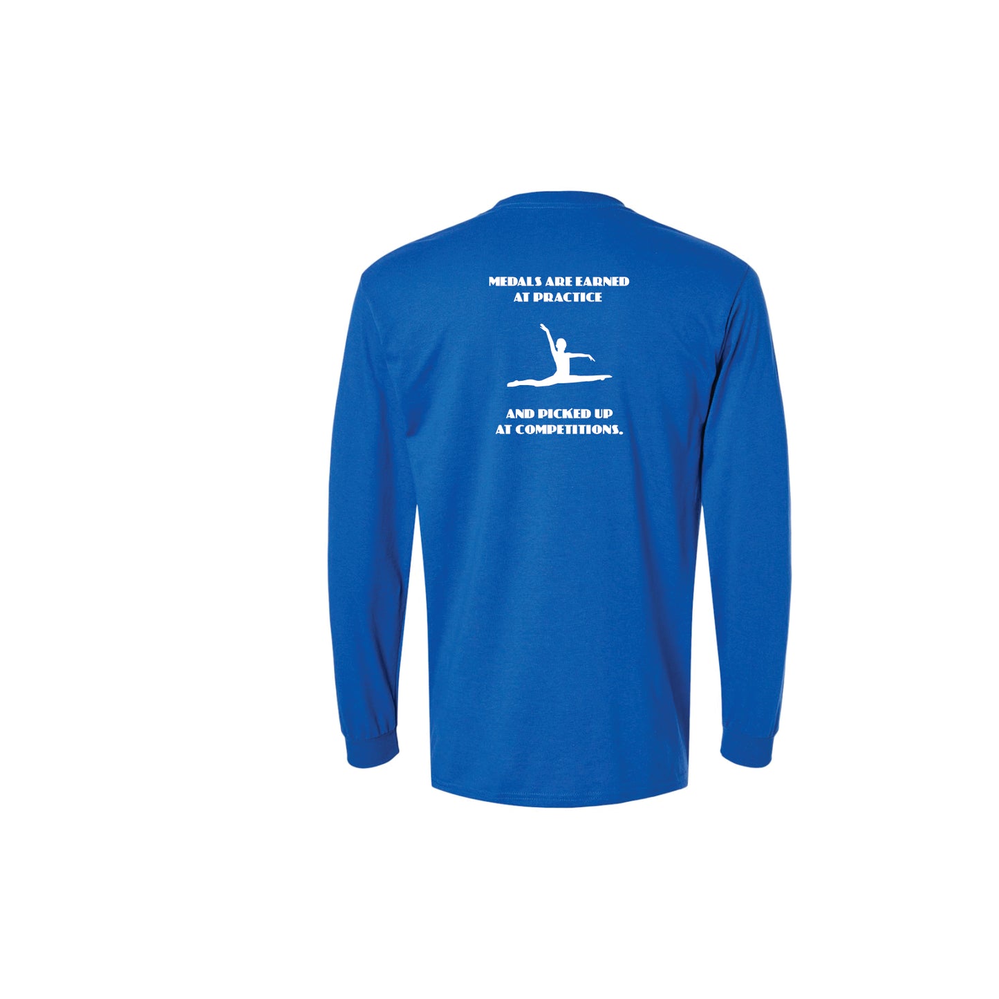 Burlington YMCA Apparel - Medals Are Earned Long Sleeve