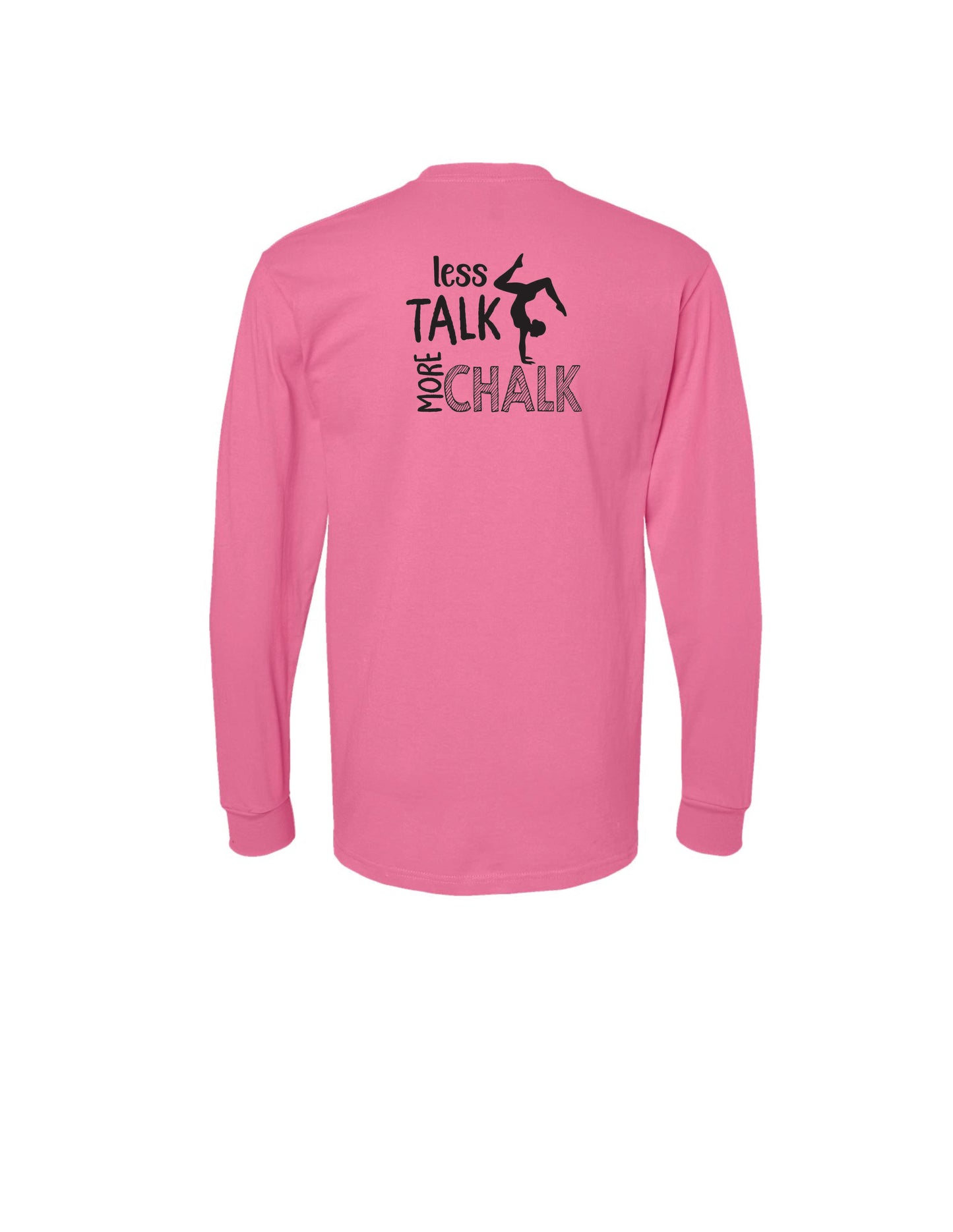 Burlington YMCA Apparel - Less Talk More Chalk - Long Sleeve
