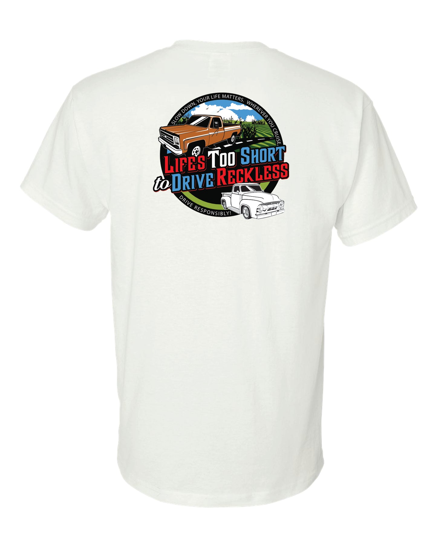 Life's Too Short To Drive Reckless - Tees