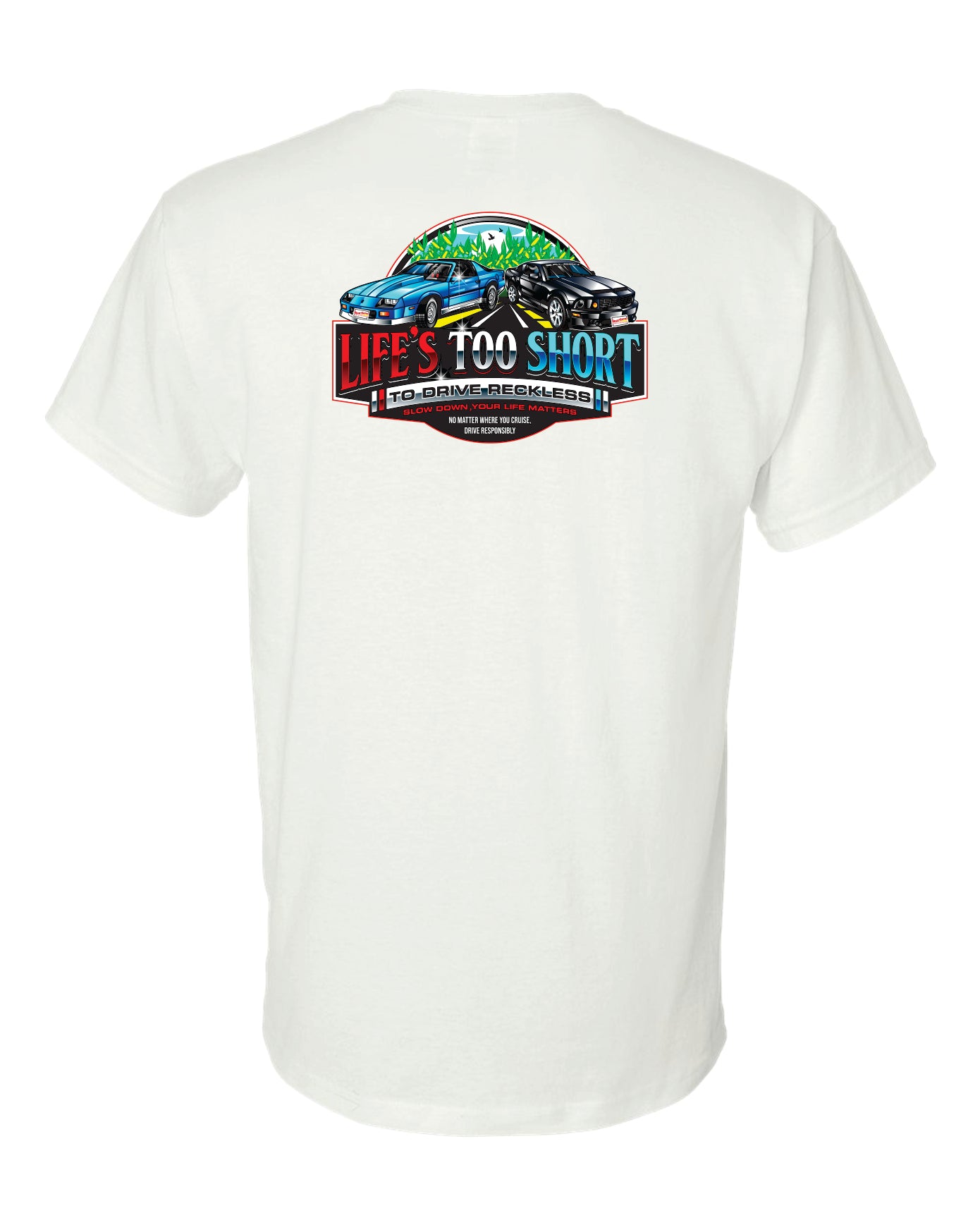 Life's Too Short To Drive Reckless - Tees